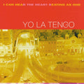Yo La Tengo - I Can Hear the Heart Beating As One  (New Vinyl LP)