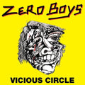 Zero Boys - Vicious Circle  (New Vinyl LP)